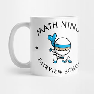 Fairview School Math Ninja  T-Shirt Mug